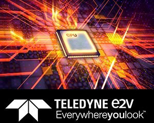 Teledyne e2v,  ‘전력 최적화형 마이크로프로세서’ 포트폴리오 구축
